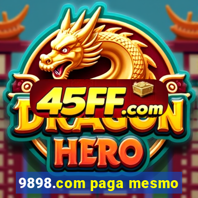 9898.com paga mesmo